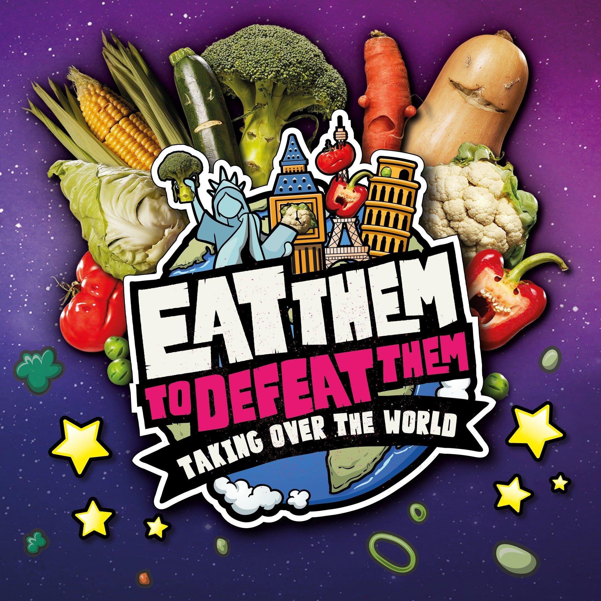 Eat them to defeat them taking over the world picture with various vegetables